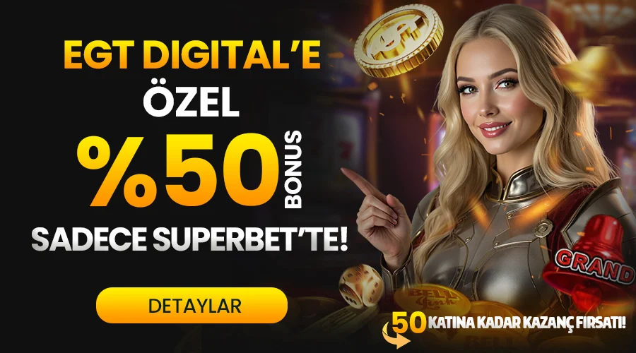 EGT DIGITAL %50 SLOT YATIRIM BONUSU 
